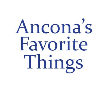 Ancona's Favorite Things